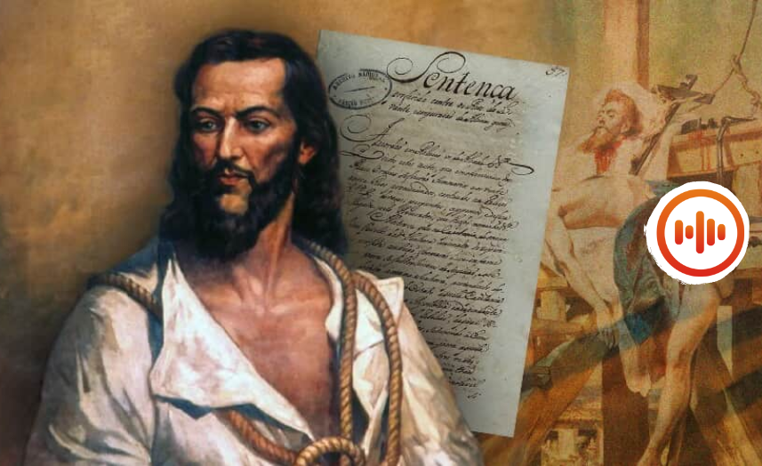 Tiradentes: entenda o que se comemora no feriado de 21 de abril